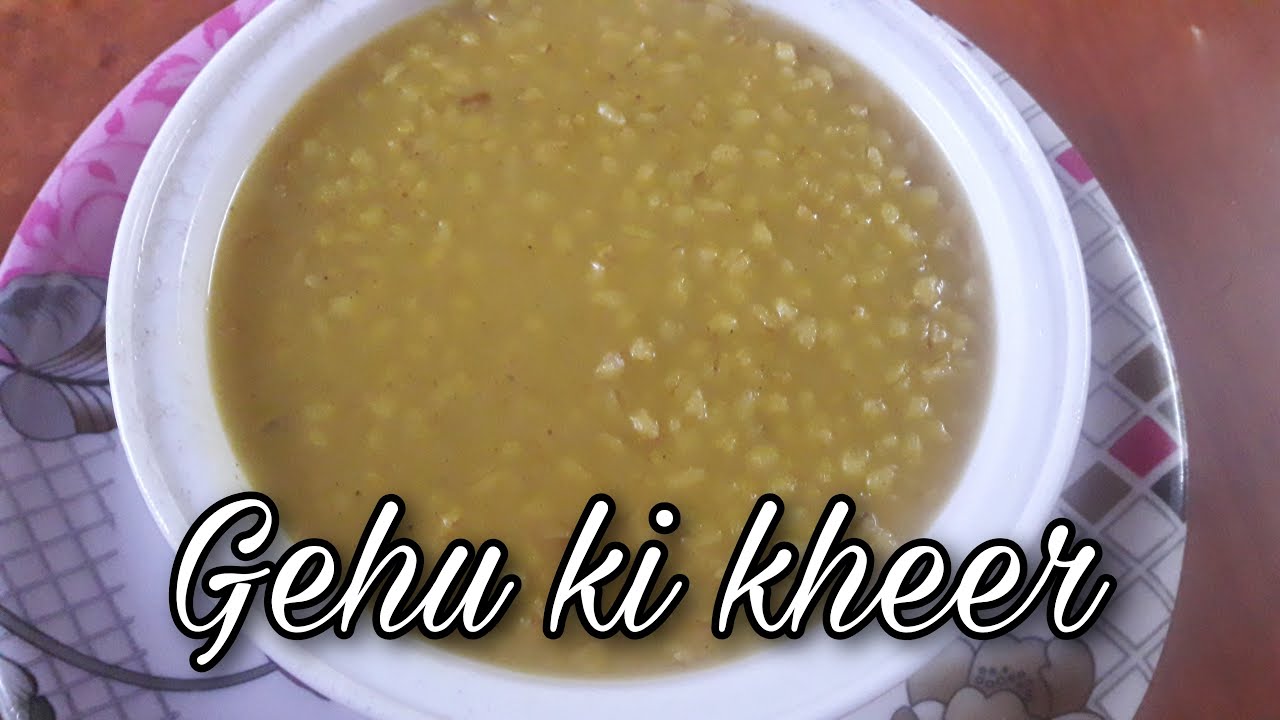 Gehu ki kheer.Konkani recipe.Konkani Foodies.