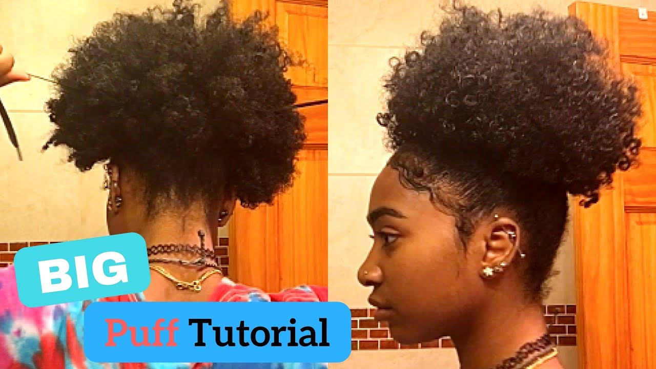 Big Puff Tutorial | Huge Puff Bun Style for Natural Hair