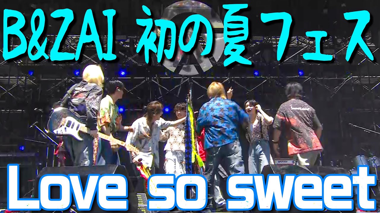B&ZAI【Love so sweet(嵐)】OSAKA GIGANTIC MUSIC FESTIVAL 2025