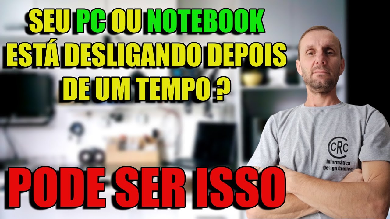COMPUTADOR DESLIGANDO DEPOIS DE ALGUNS MINUTOS
