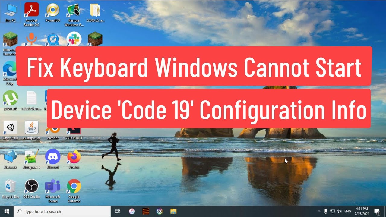 Fix Keyboard Windows Cannot Start This Hardware Device 'Code 19' Configuration Info Damaged Error