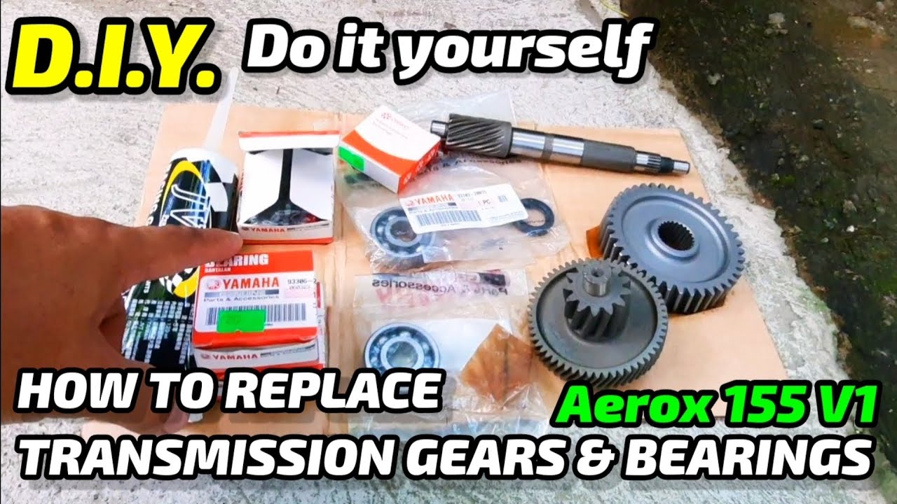TIPID GASTOS| DIY | HOW TO REPLACE AEROX 155 V1 TRANSMISSION GEARS AND BEARINGS