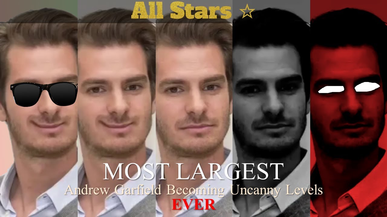 Most Largest Andrew Garfield Becoming Uncanny Levels Ever - All Stars
