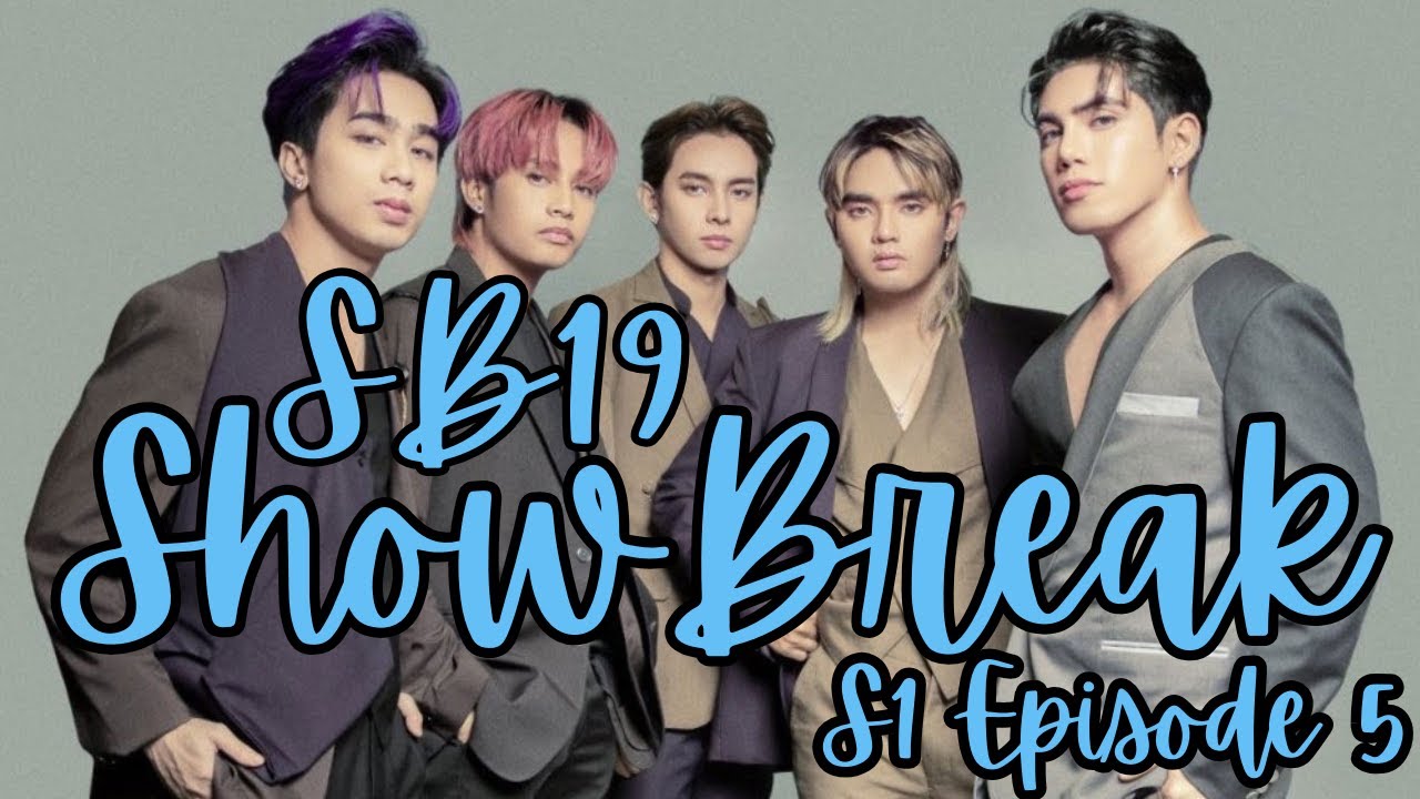 Let's Watch SB19 ShowBreak | S1 Episode 5