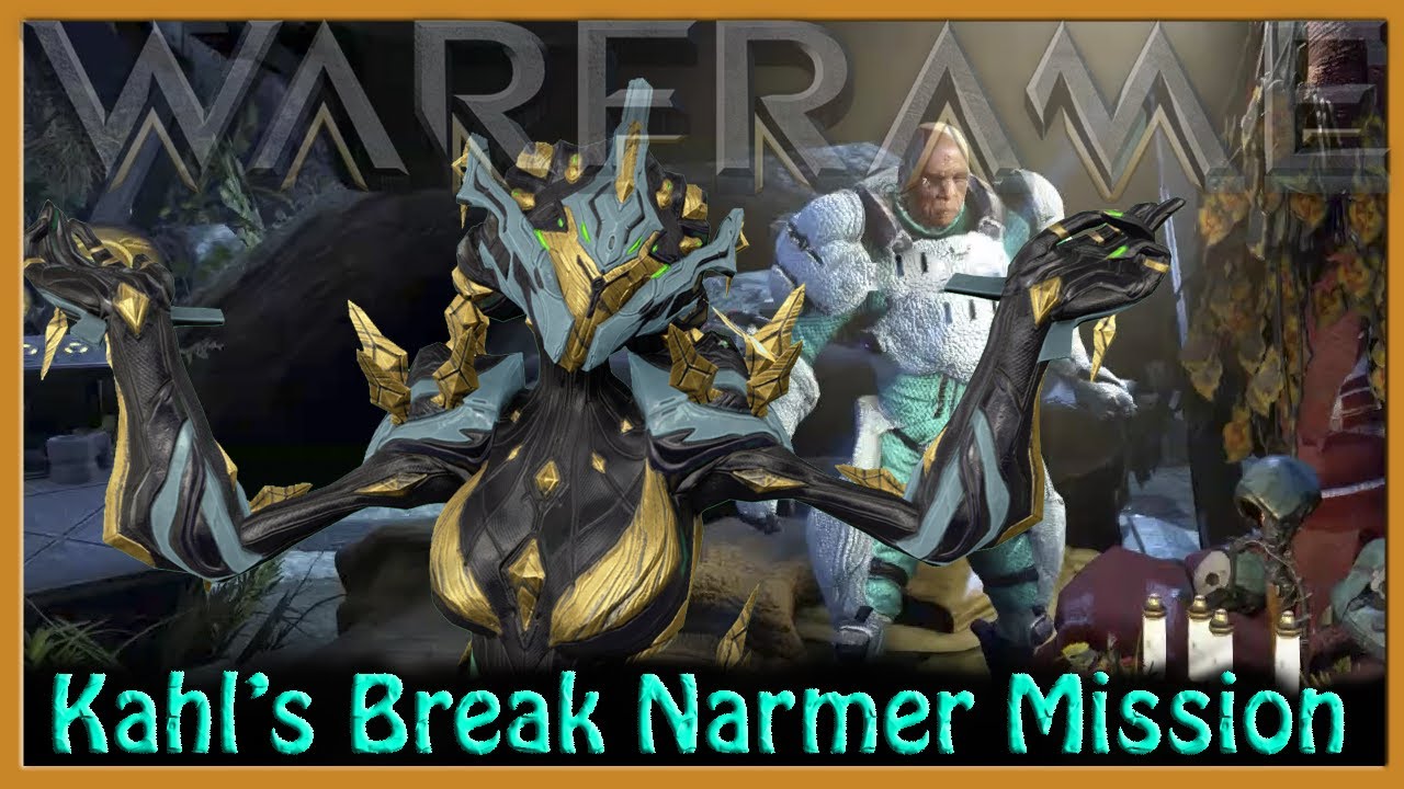 Warframe - Kahl&rsquo;s Next Break Narmer Mission [DE whoopsy]