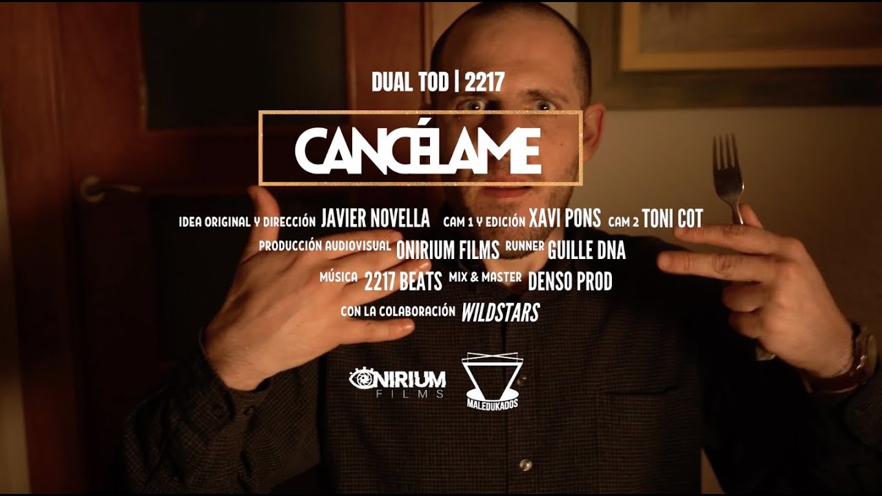 Cancélame // 2217 & Dual TOD