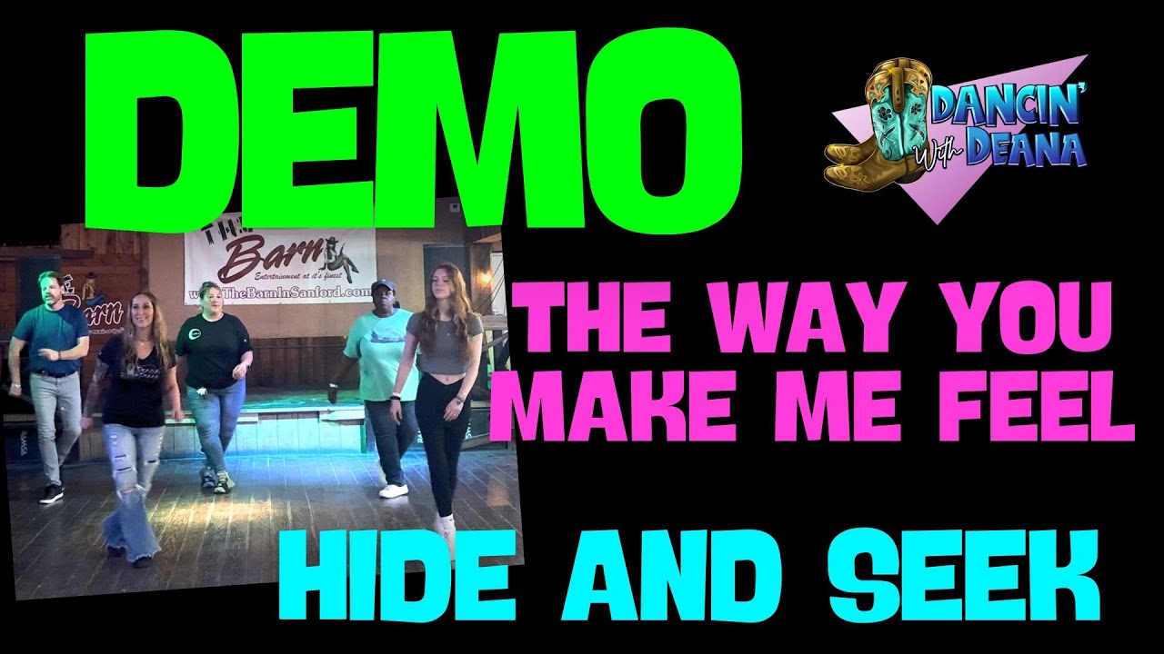 THE WAY YOU MAKE ME FEEL 🙈👠 (hide and seek) Line Dance Demo w/ Music