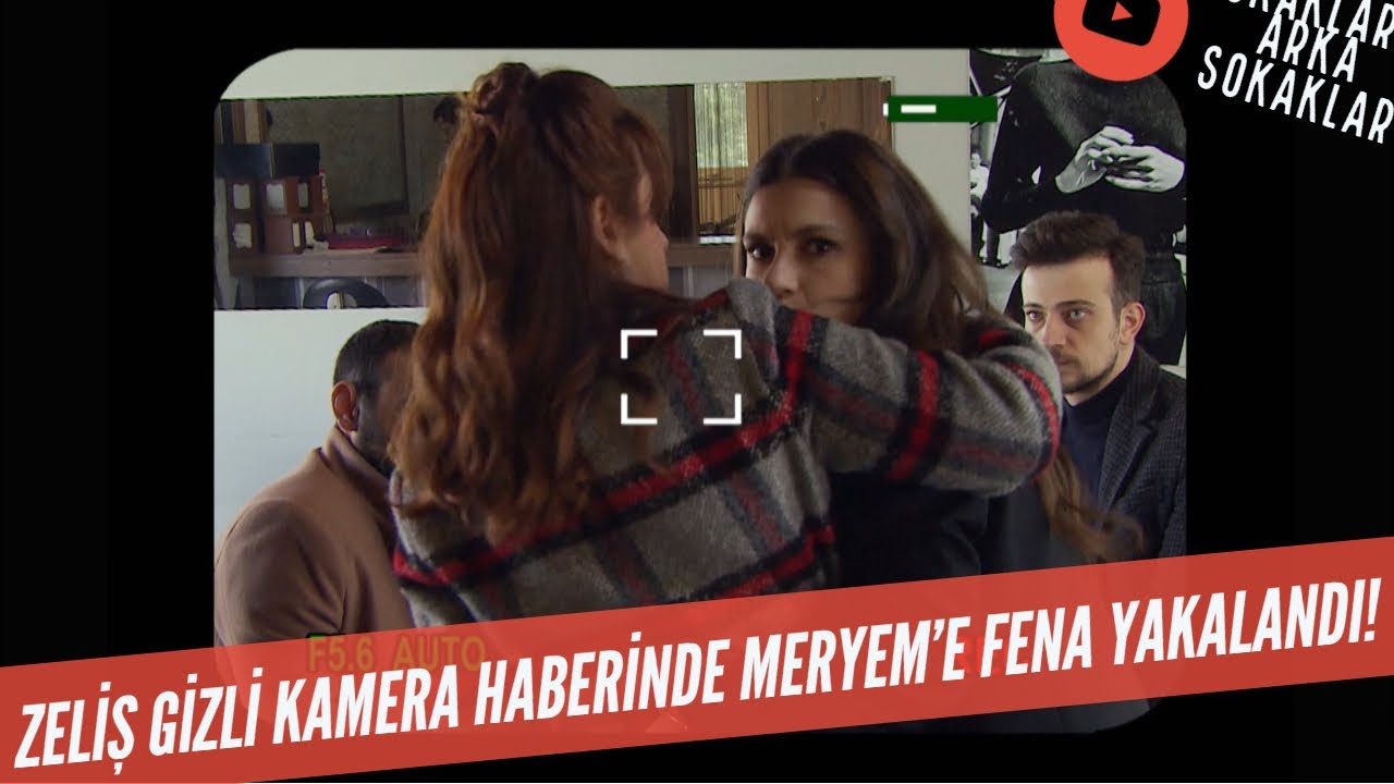 Zeliş Gizli Kamera Haberinde Meryem'e Yakalandı! 509. Bölüm