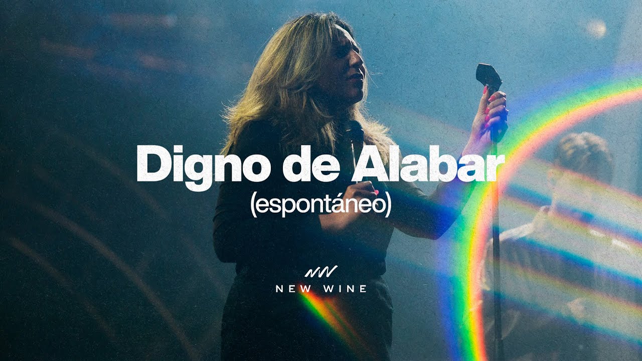 Digno de Alabar (Espontáneo) | New Wine