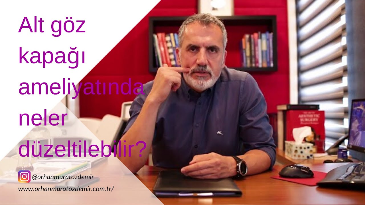 Alt göz kapağı estetiği ameliyatında neler düzeltilebilir? [Alt kapak ameliyatı süreçleri]