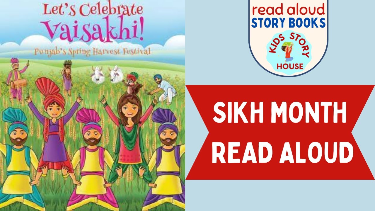 Lets Celebrate Vaisakhi | Kids Read Aloud Books | Sikh Heritage Month | Vaisakhi Read Aloud