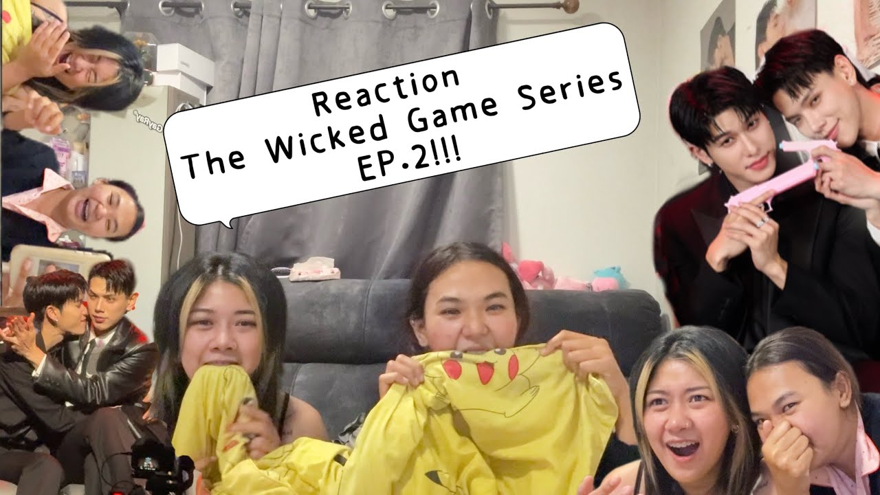 ตามติ่งติ๊งต๊อง ep.9 | Reaction The Wicked Game Series เกม รัก ลวง EP.2!!!!