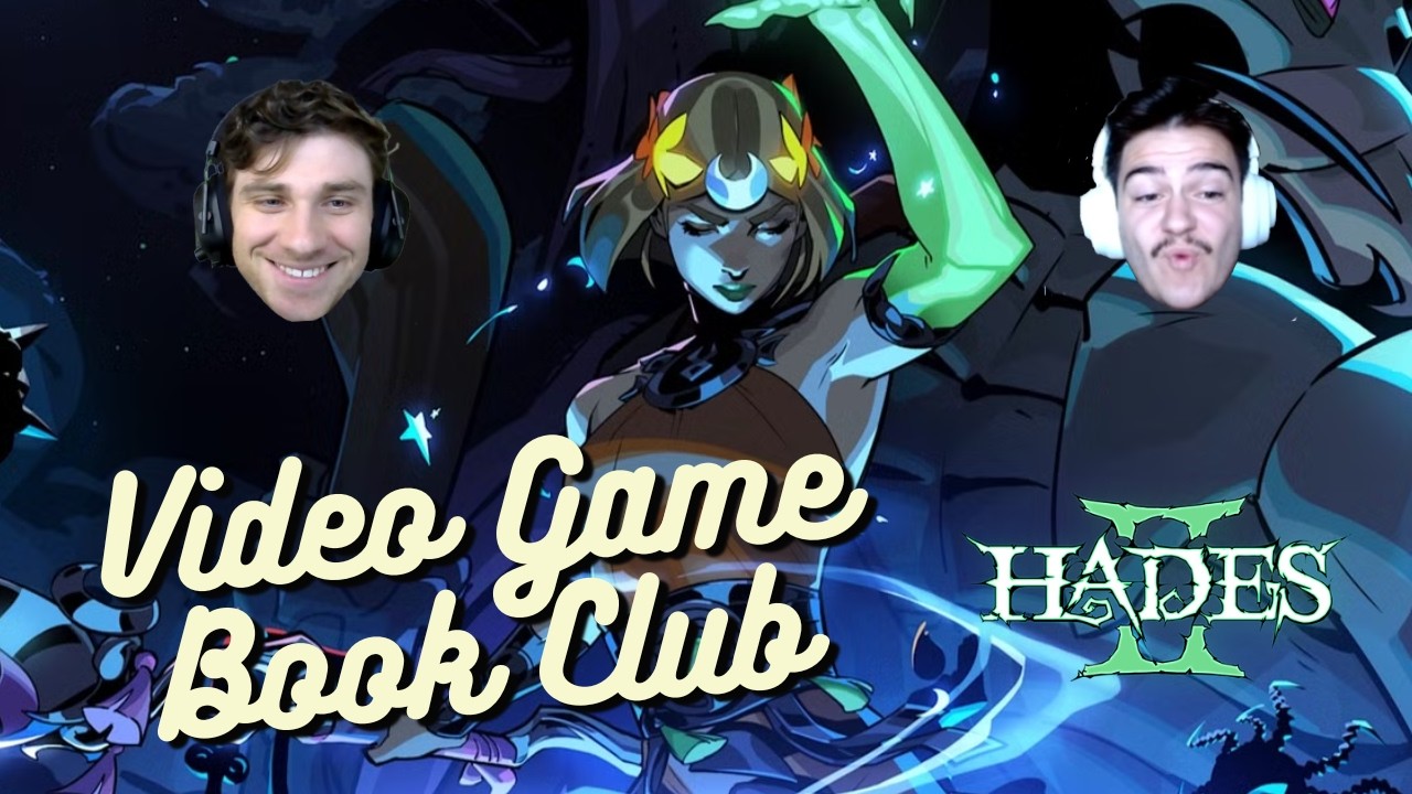 Hades 2 was so good... Let's talk about it - Video Game Book Club Nov. 2025