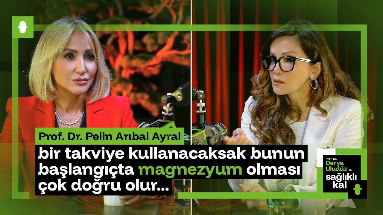 Prof. Dr. Pelin Arıbal Ayral: “Bir Takviye Kullanacaksak Bu Başlangıçta Magnezyum Olmalı”