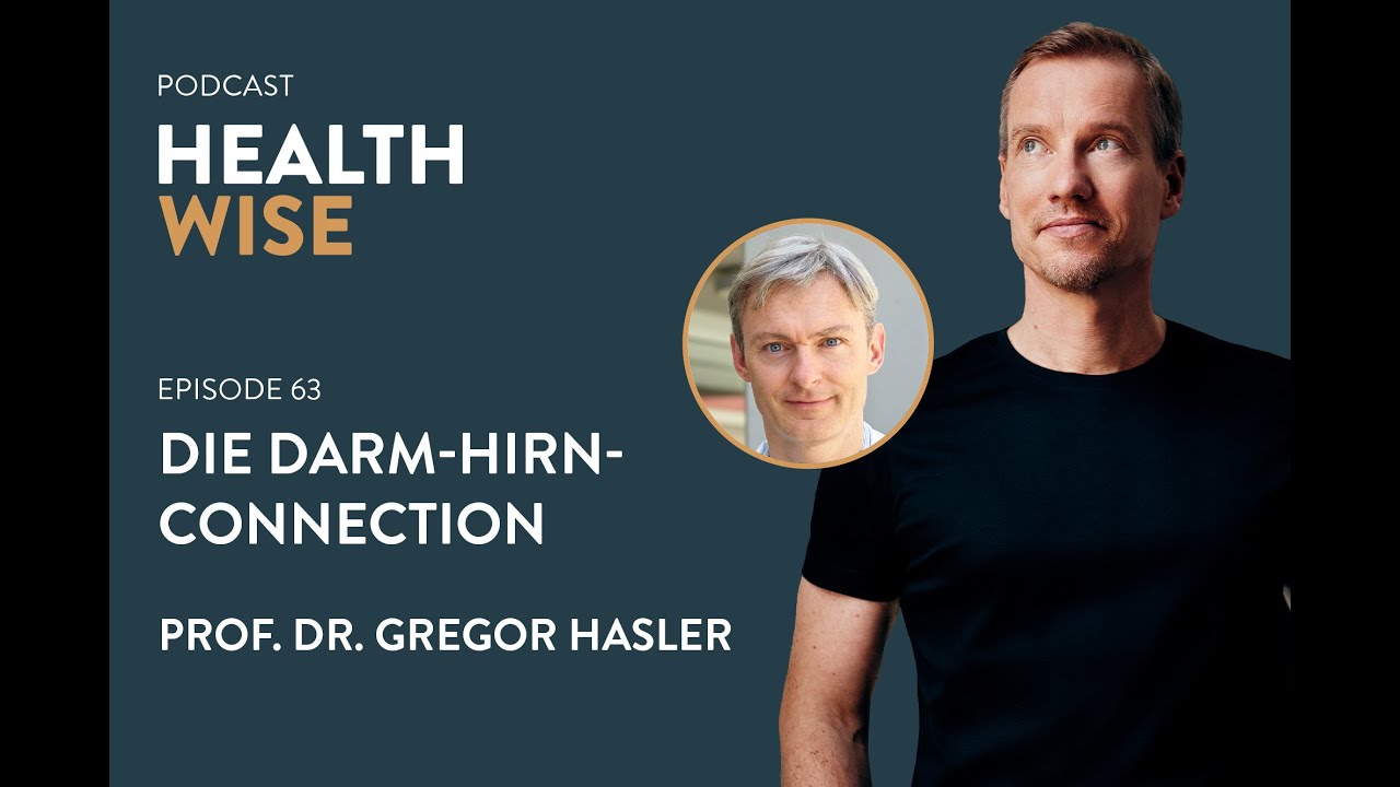 #063 Die Darm-Hirn-Connection. Mit Prof. Dr. Gregor Hasler