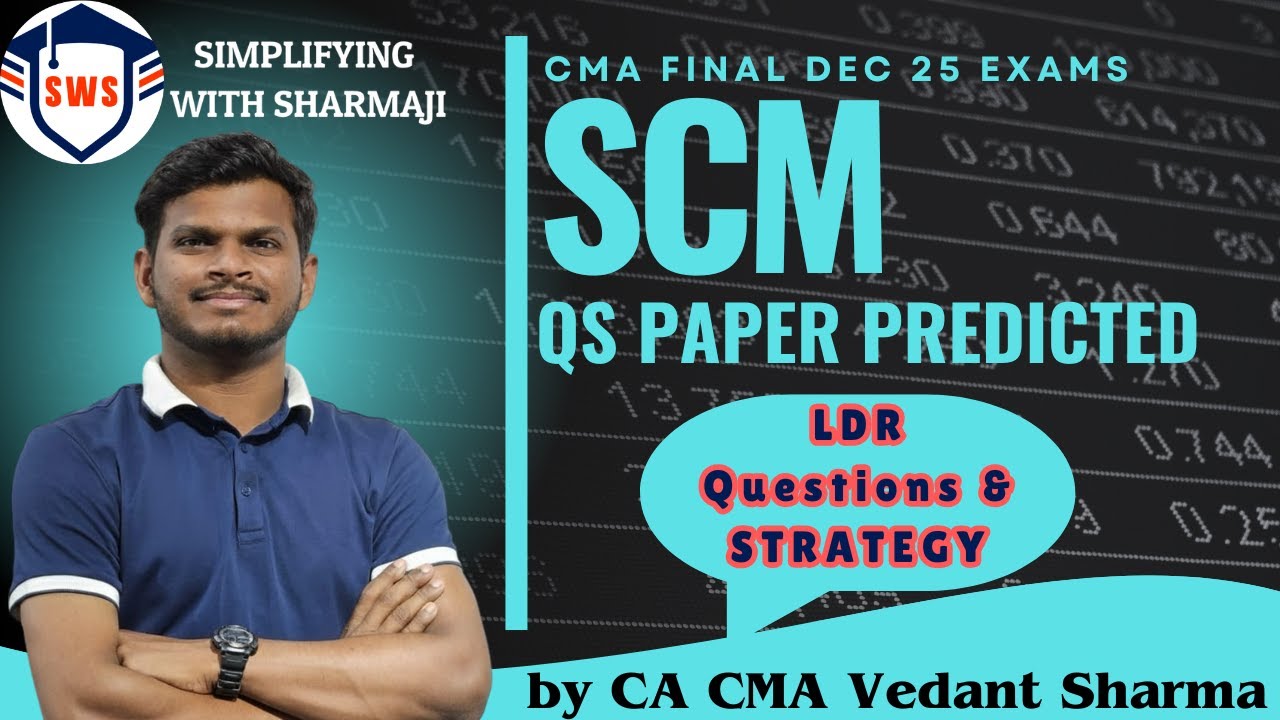 CMA Final SCM Students MUST WATCH: Predicted Paper + Last Day Revision Questions & Exam Strategy