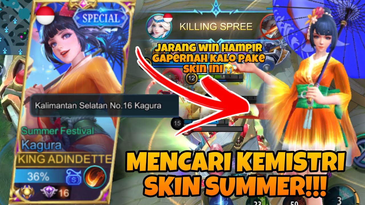 NYARI KEMISTRI KAGURA SKIN SUMMER😫 HAMPIR GAPERNAH WIN PAKE SKIN INI!!!