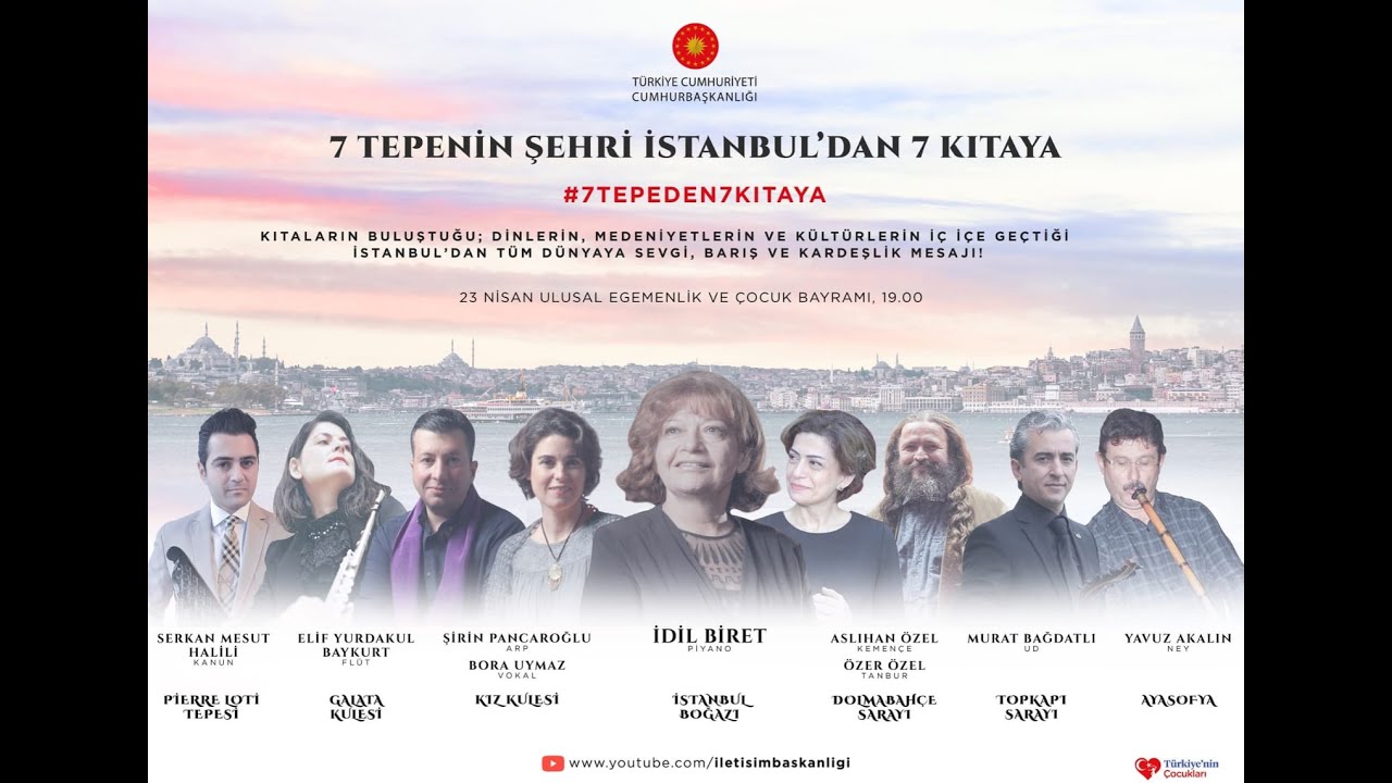 7 Tepenin Şehri İstanbul'dan 7 Kıtaya 23 Nisan Özel Konseri (TÜRKÇE)