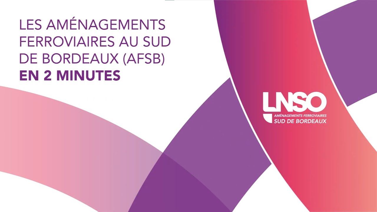 Les Am&eacute;nagements ferroviaires au Sud de Bordeaux expliqu&eacute;s en 2 minutes