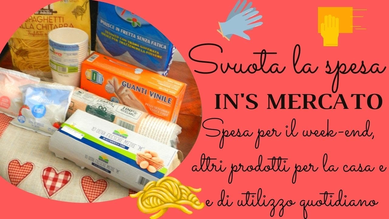 #4 Svuota la spesa IN'S MERCATO 🛒Spesa week-end, altri prodotti per la casa e di utilizzo quotidiano
