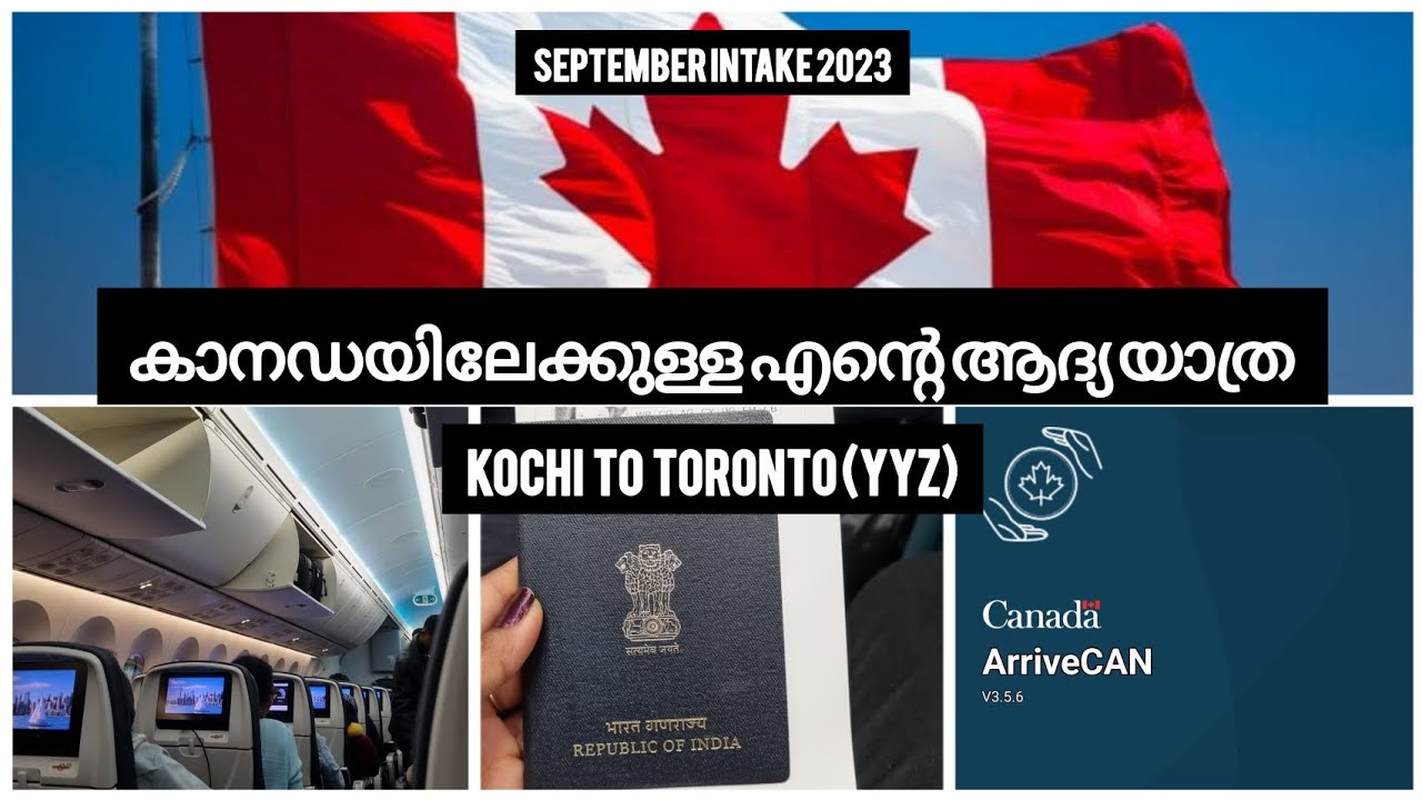 Kochi to Canada / September intake 2023/ Study permit / Documents/ Layover/ Flight details/ Currency