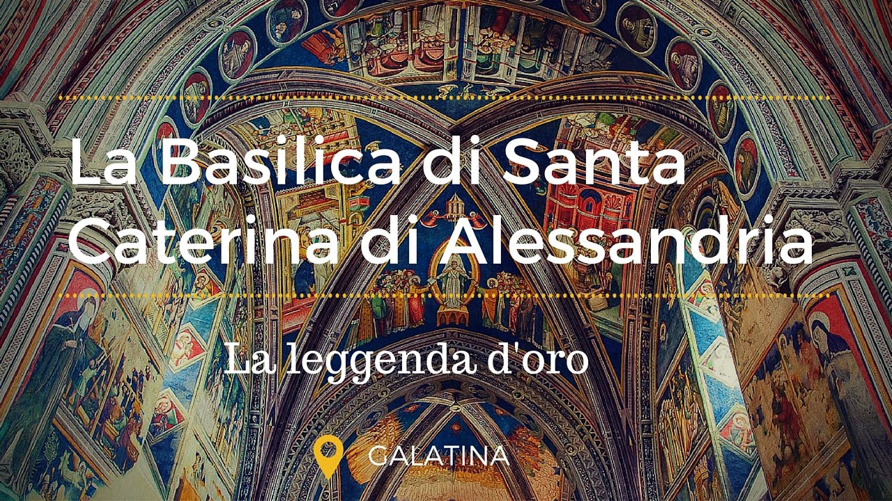 Galatina - La leggenda d'oro - Basilica di S.Caterina di Alessandria