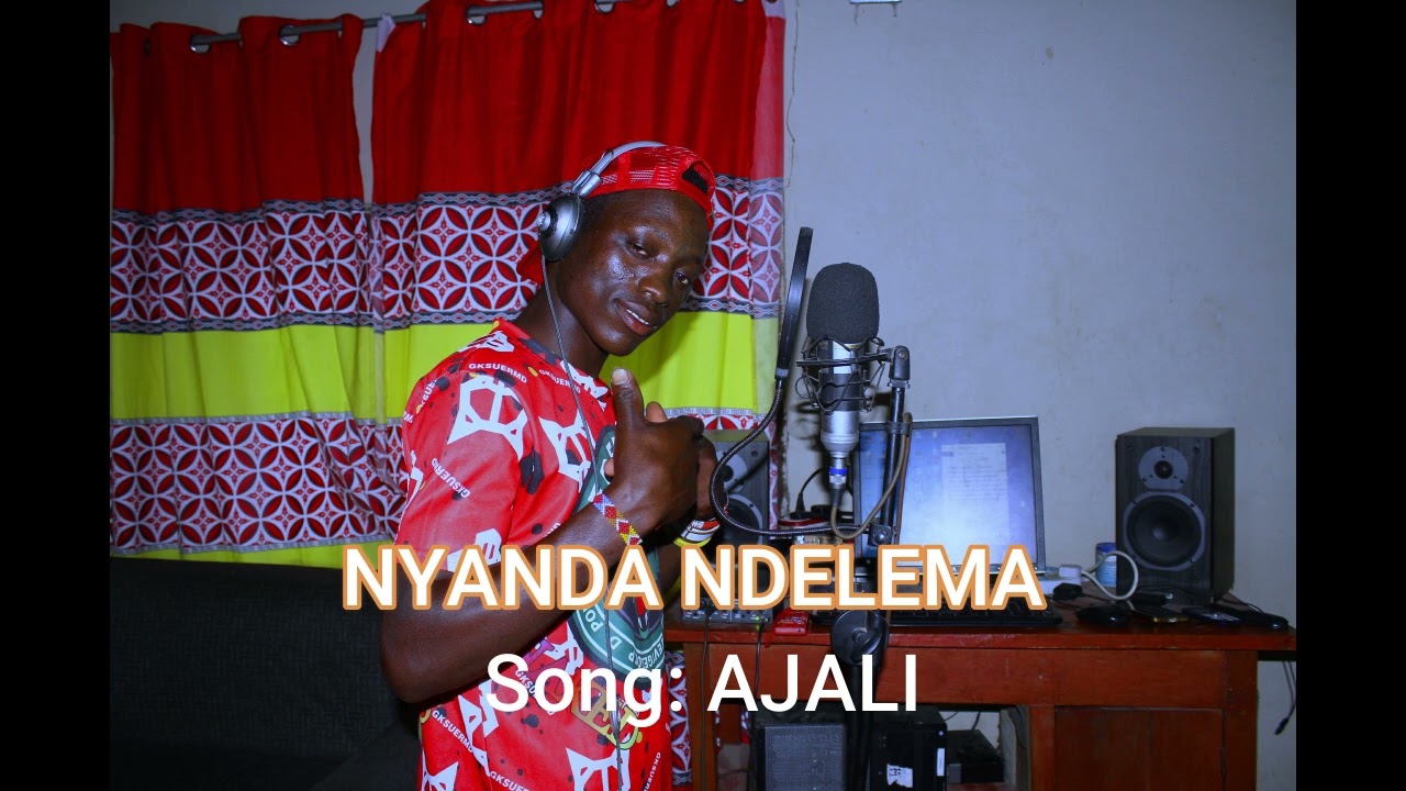 NYANDA NDELEMA _-_ AJALI