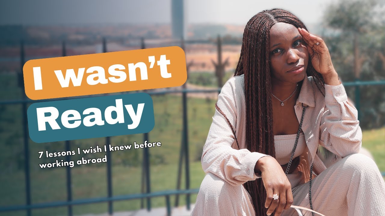 Don’t Work Abroad Until You See This: 7 Lessons I Wish I Knew.