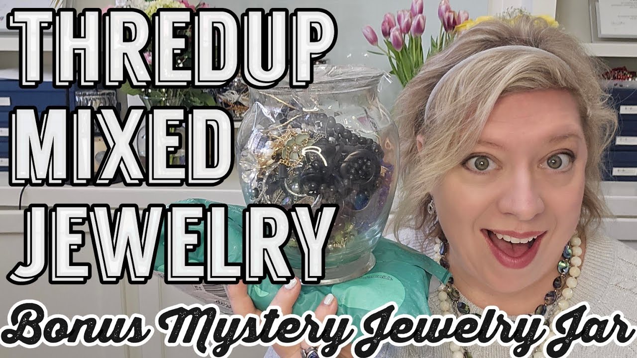 Thredup Mixed 15 Piece Jewelry Box PLUS Local Jewelry Jar Unboxing #jewelryjar