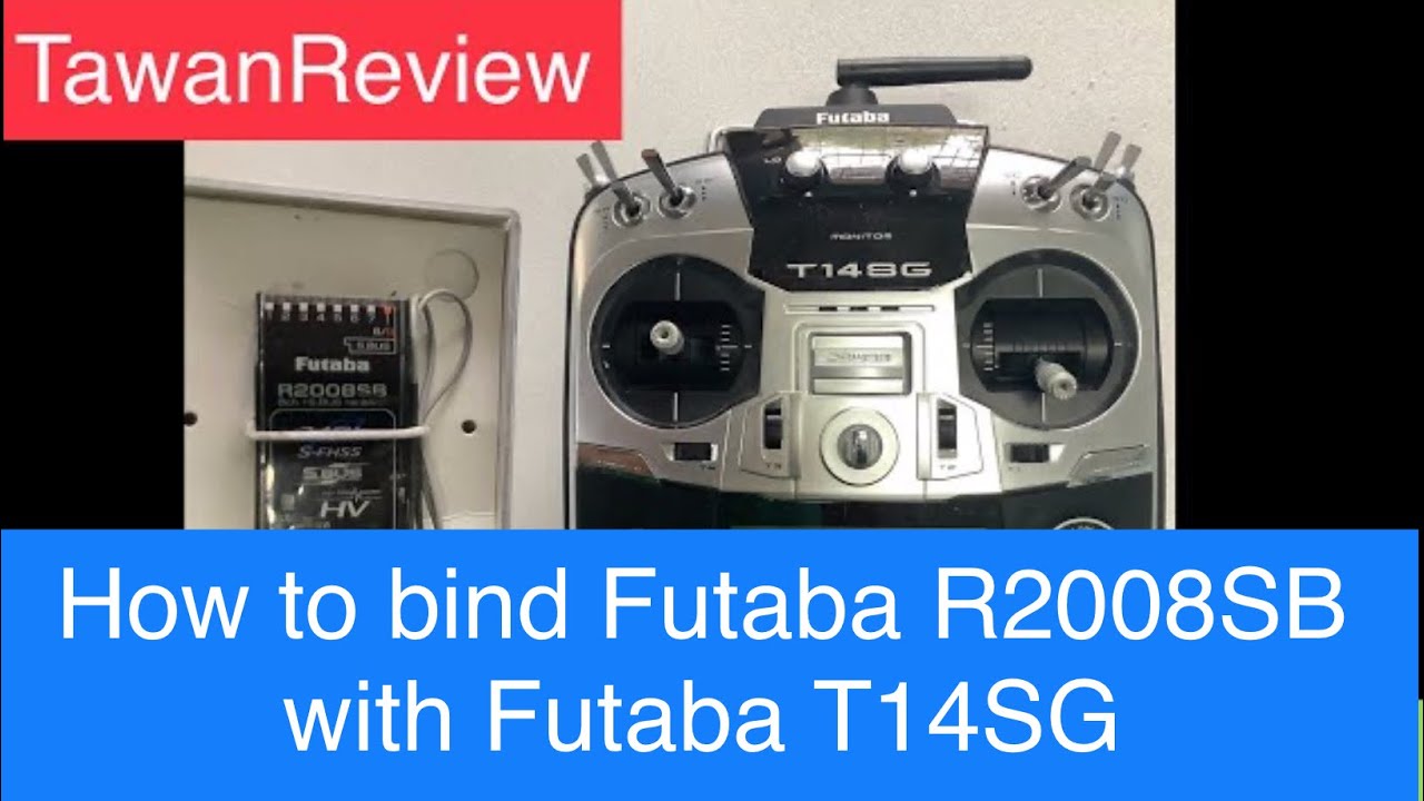 How to bind Futaba R2008SB with Futaba T14SG