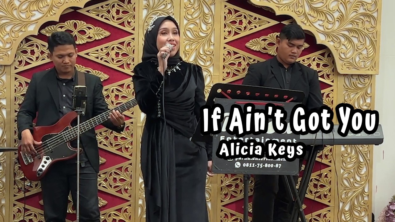 IF AIN'T GOT YOU - ALICIA KEYS Cover by PARDU ENTERTAINMENT/ Band Wedding Pekanbaru