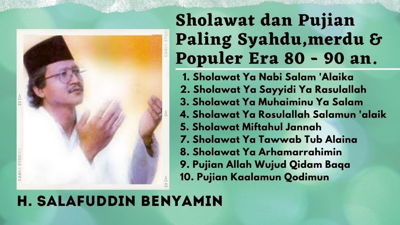 Sholawat dan Pujian Penenang Jiwa Hati dan Pikiran Era 80-90 an, H Salafuddin Benyamin