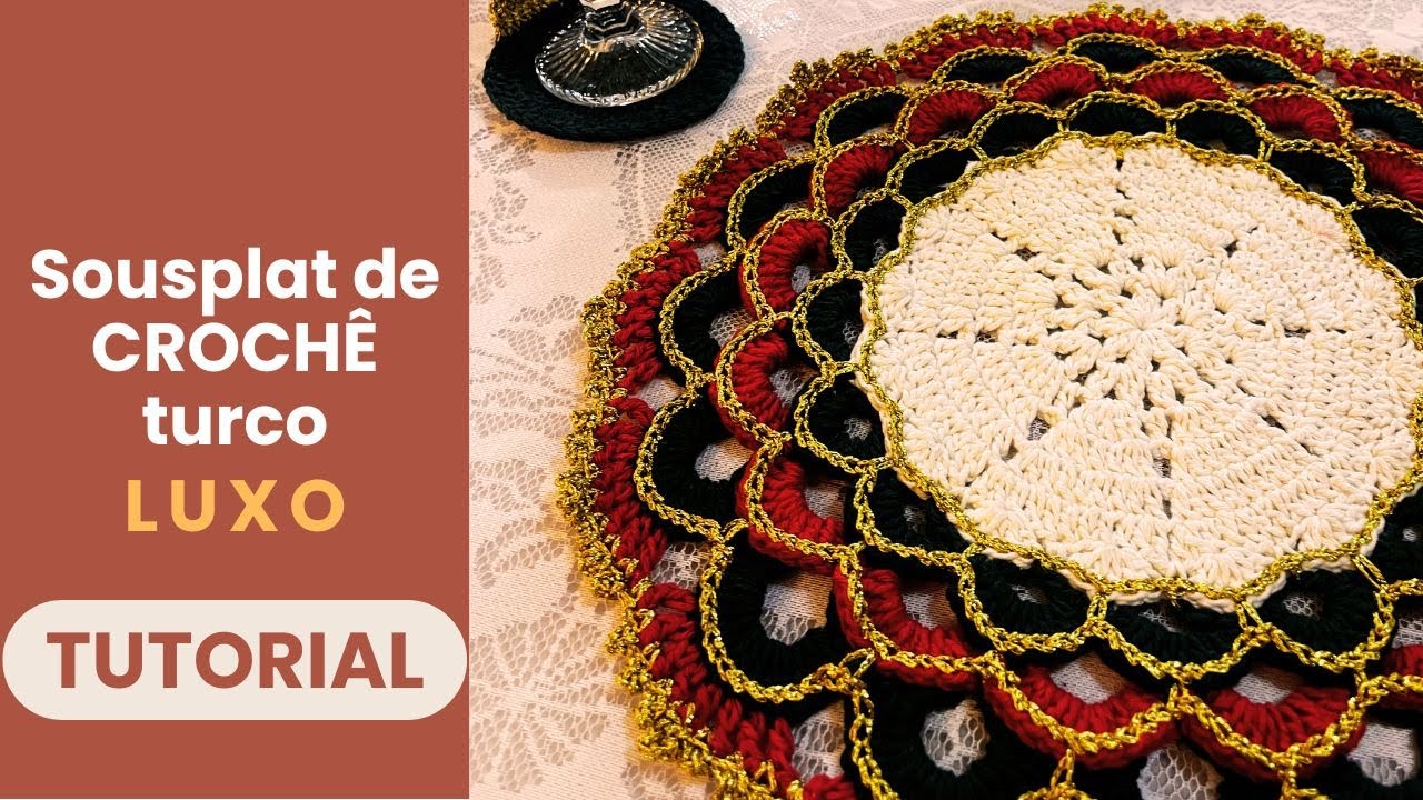APRENDA A FAZER O SOUSPLAT TURCO DE CROCHÊ  — luxo e elegância para o Natal 🎄