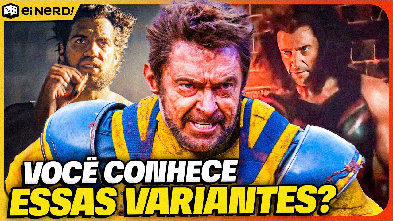 LISTA COMPLETA! TODAS AS VARIANTES DO WOLVERINE EXPLICADAS EM DEADPOOL 3 [E O QUE NÃO TE CONTARAM]