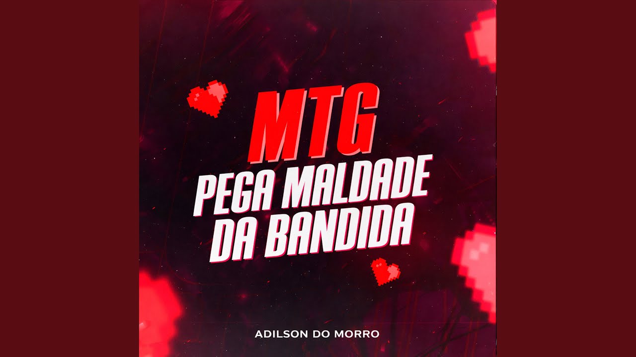 Mtg Pega Maldade da Bandida