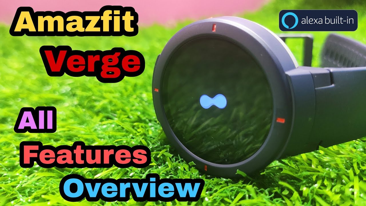 Amazfit Verge unboxing & All Features Overview | Smartwatch with Alexa Built-in & On-board Music