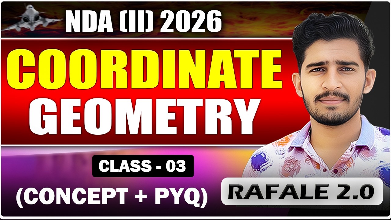 Class 03 Coordinate Geometry | Rafale 2.0 Batch | NDA 2 2026 Maths | Paramjeet Sir