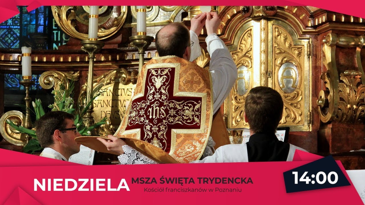 [RELIGIA] Msza Święta Trydencka, Kości&oacute;ł franciszkan&oacute;w w Poznaniu || NCzasTV Kultura