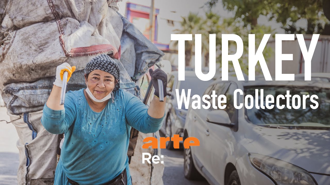 WASTE COLLECTORS OF TURKEY - ARTE RE: - Full Documentary