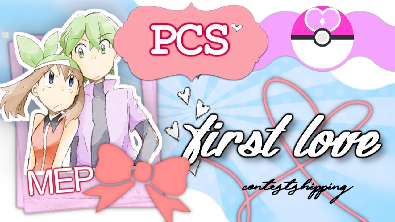 {PCS} First Love Mep | Happy Contestshipping Day 2017