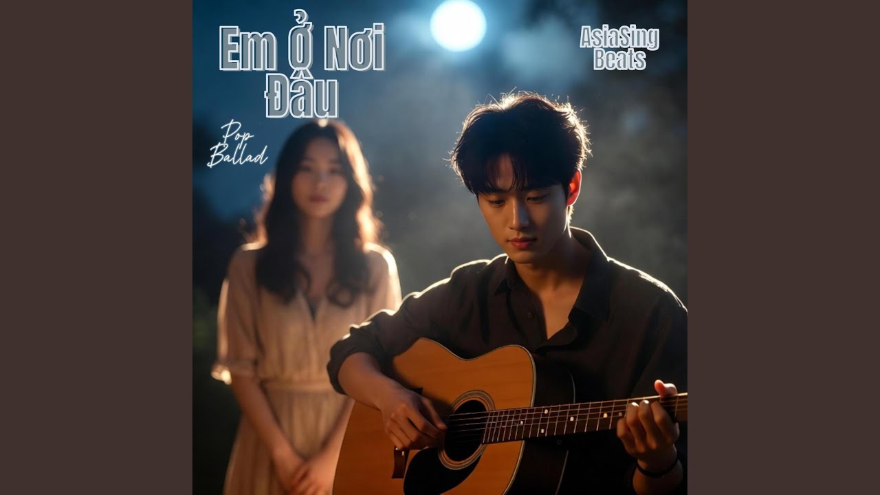 Em Ở Nơi Đâu