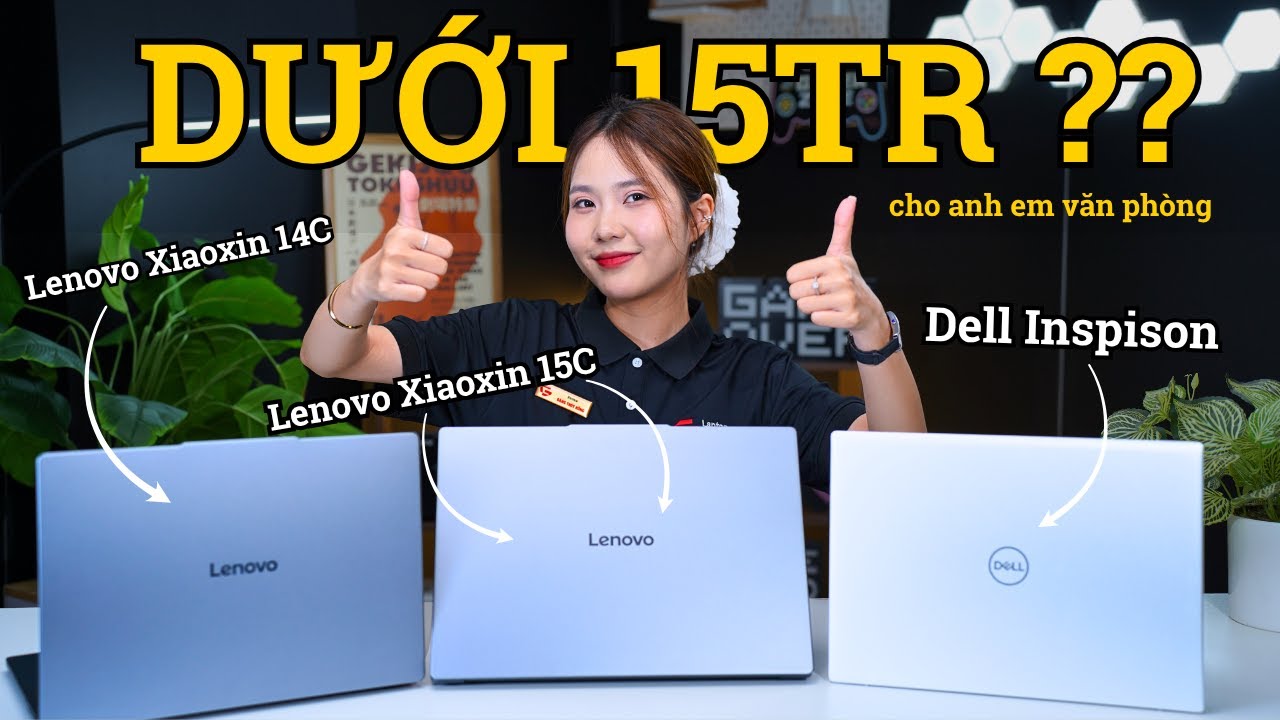 Đ&acirc;y l&agrave; 3 chiếc m&aacute;y văn ph&ograve;ng dưới 15 TRIỆU tốt nhất tại Laptopgame