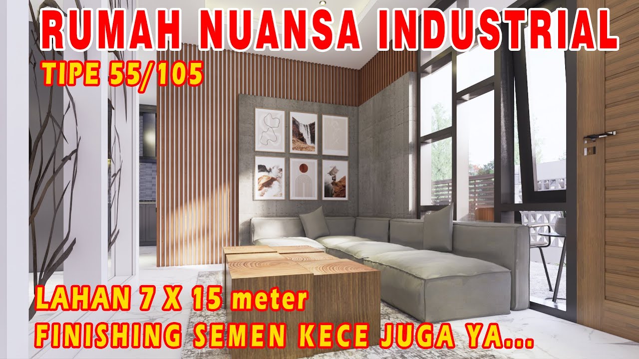 Desain Rumah Minimalis Industrial Modern, tipe 55 di lahan lebar 7 meter