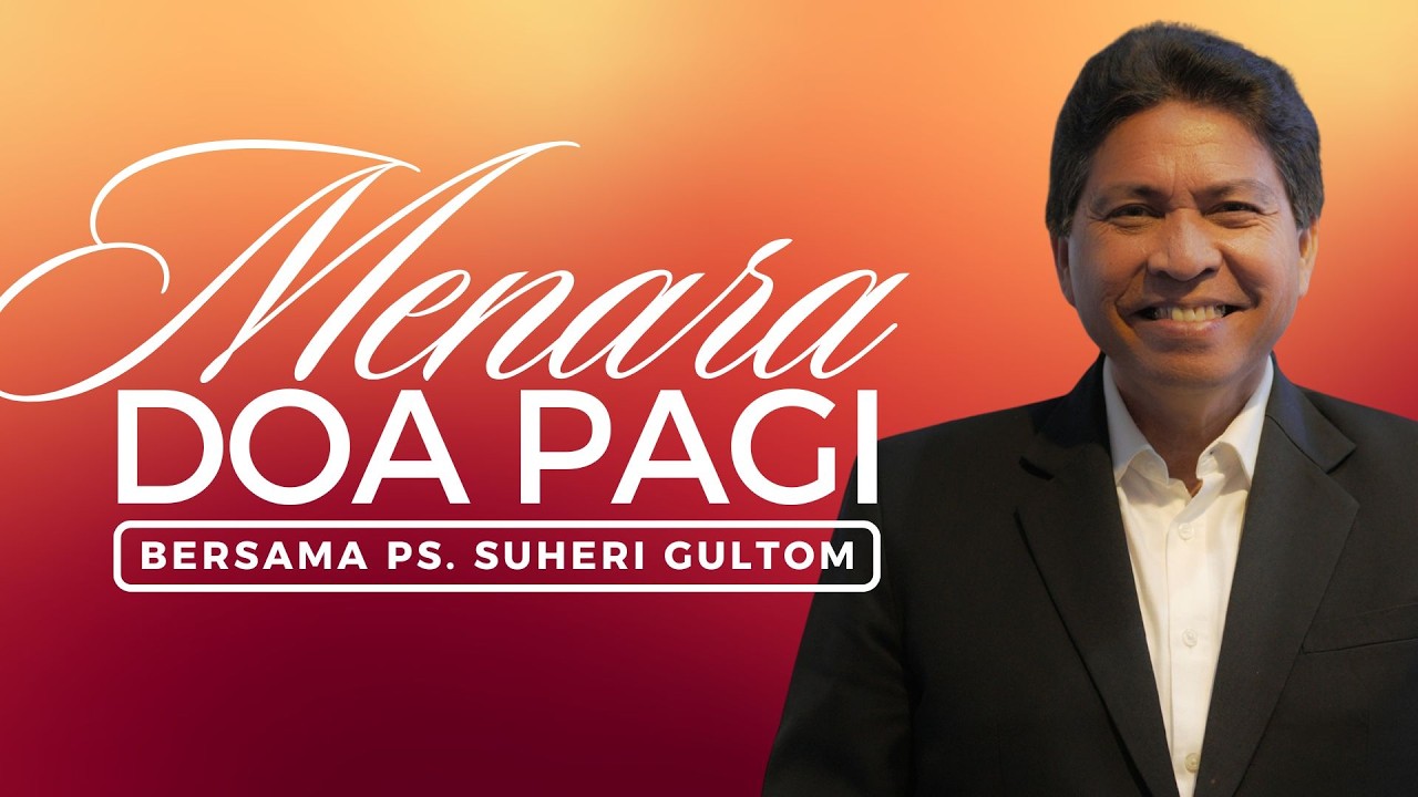 MENARA DOA PAGI - Jumat, 06 Maret 2026 - PK. 05.00 WIB | Bersama Ps. Suheri Gultom