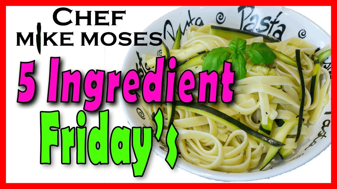 Five Ingredient Friday - Zucchini Lemon Basil Fettuccine