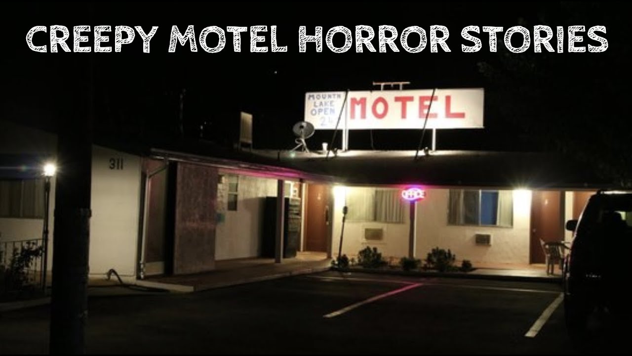3 True Creepy Motel Horror Stories