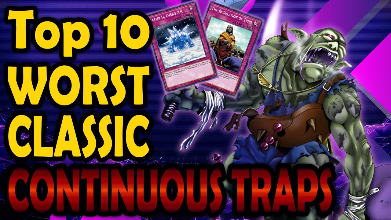 Top 10 Worst Continuous Traps from Classic Yugioh