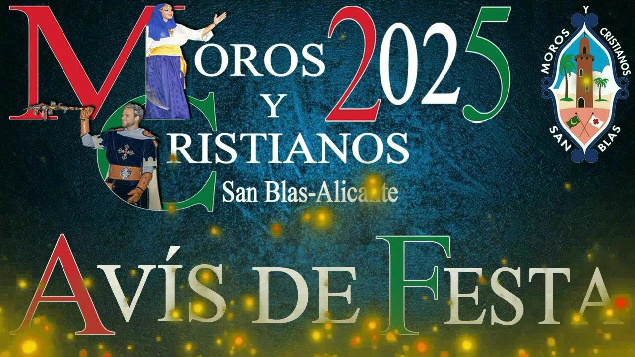 Moros y Cristianos Barrio San Blas Alicante 2025 Avís de Festa