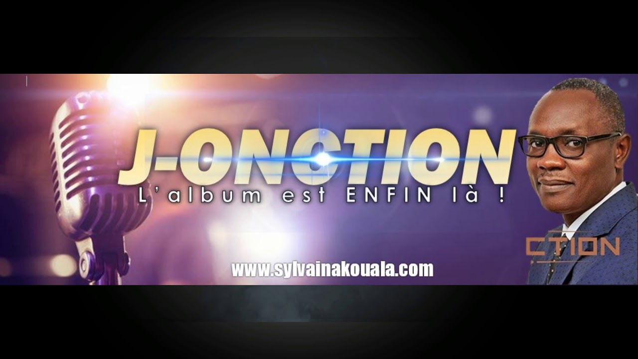 J-ONCTION DISPONIBLE SUR SYLVAINAKOUALA.COM