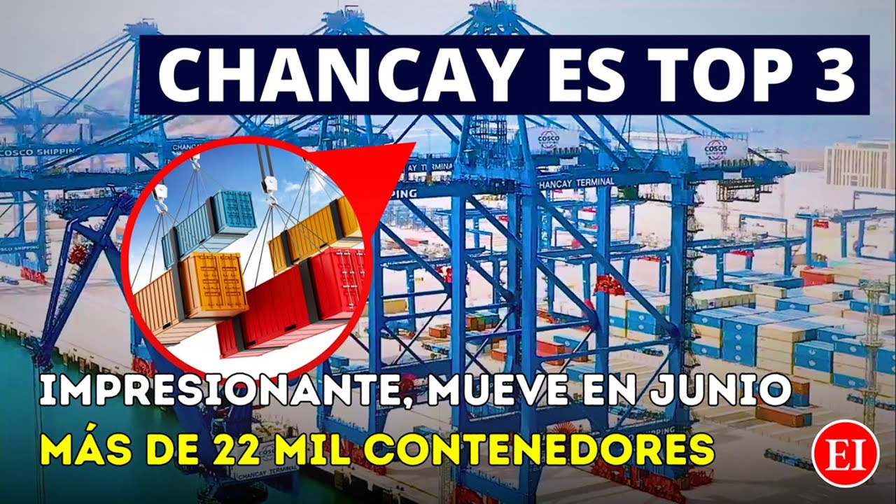 Puerto de Chancay ya es TOP 3 en movimiento de contenedores | 2025
